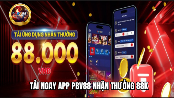 Khuyến mãi tải app PBV88